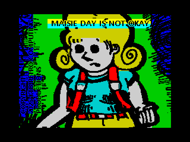 Maisie Day Is Not Okay